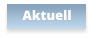 Aktuell