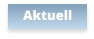 Aktuell